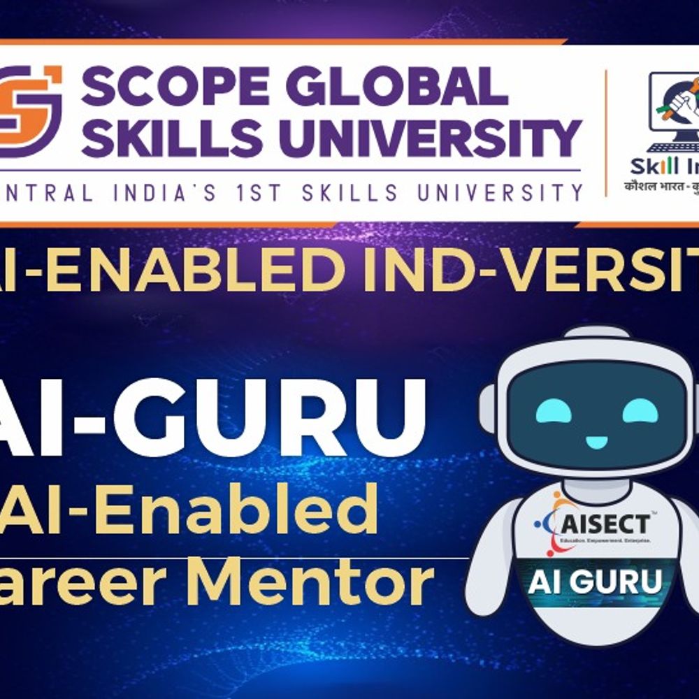 इम्‍पैक्‍ट फोकस:Ai इनावेशन की दिशा में बड़े कदम; स्कोप ग्लोबल स्किल्स यूनिवर्सिटी ने शुरू किया ‘Ai फर्स्ट कैंपस’ और ‘Ai एक्शन प्लान’